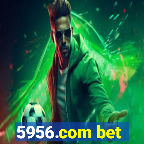 5956.com bet